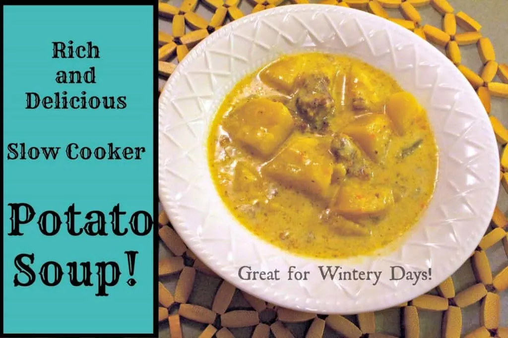 Rich and Creamy Potato soup, slow cooker potato soup, crockpot potato soup, crock pot potato soup, recipe