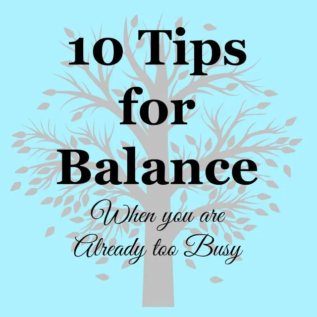10 tips for balancing a busy life, how to remove stress from your life, tips to reduce stress