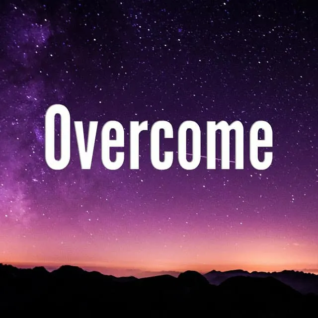 Word of the Year, Overcome picture, Inspirational Word of the Year Photo.