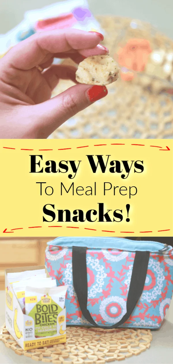 meal prep snacks, how to snack better, healthy snacking options, foster farms bold bites, on the go chicken bites, chicken snacks