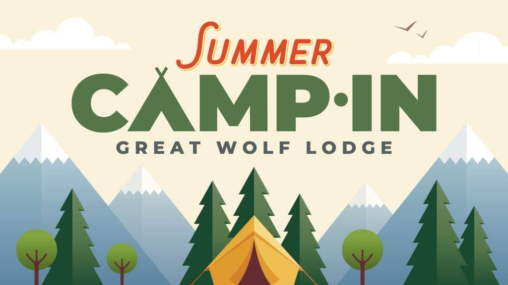 Great Wolf Lodge Summer Camp-In, What does Great Wolf Lodge's Summer Camp In include, What is included at great wolf lodge summer camp-in