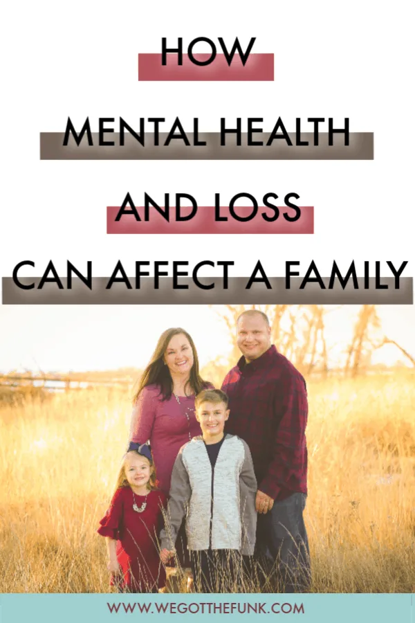 How Mental Health and Loss Can affect a Family