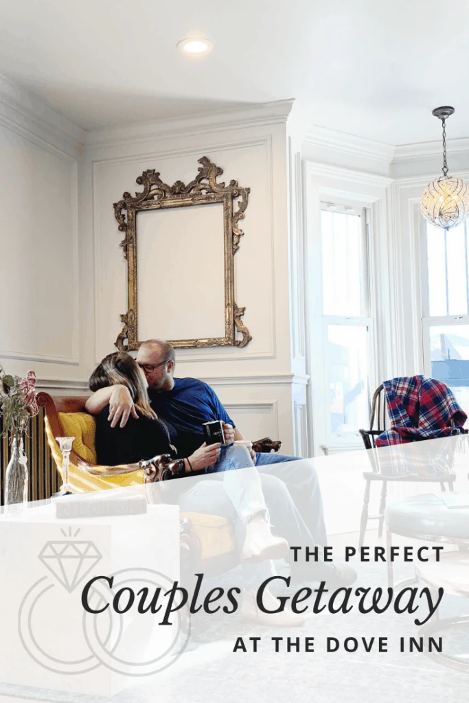 The Perfect Couples getaway at the Dove Inn