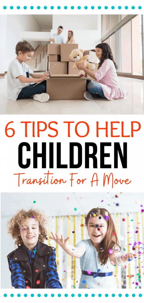 6 Tips to help children transition for a move